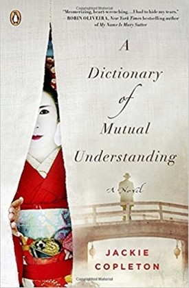 Recommended Reading - A Dictionary of Mutual Understanding: A Novel by Jackie Copleton